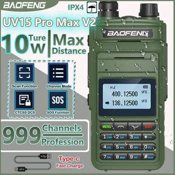 Baofeng UV15 Pro Max 10 Вт Дальнобойная Рация Type-C Зарядное Устройство Двухдиапазонное Портативное CB Ham-радио 999-Канальное Двустороннее Радио UV5R