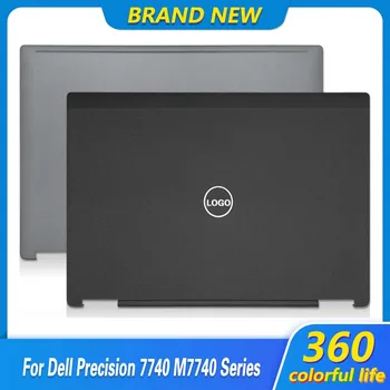 Новая Задняя Крышка С ЖК-экраном Для Ноутбука Dell Precision 7740 M7740 Задняя Крышка Верхнего Корпуса A Shell 0FPJN7 06NGVC