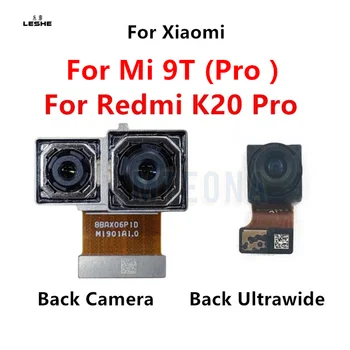 Оригинальная Задняя Камера Для Xiaomi Mi 9T Pro Mi9T Задняя Основная Большая Камера Модуль Для Redmi K20 Pro Замена Гибкого Кабеля Запасные Части