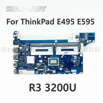 Оригинальный Ноутбук Для Lenovo ThinkPad E495 E595 Материнская Плата CPU R3 3200U FE495/FE595 NM-C061 Материнская Плата FRU 02DL981 02DL978 02DL975