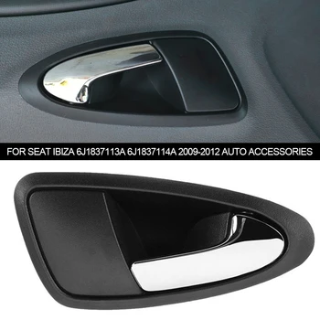 Ручка внутренней двери салона автомобиля Передняя задняя левая правая для Seat Ibiza 6J1837113A 6J1837114A 2009-2012 Автоаксессуары
